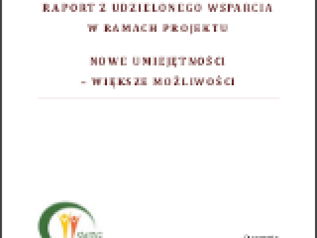 Raport z udzielonego wsparcia w ramach projektu 