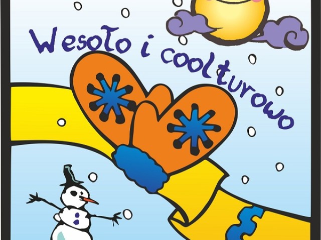 Wesoło i coolturowo - Ferie 2015