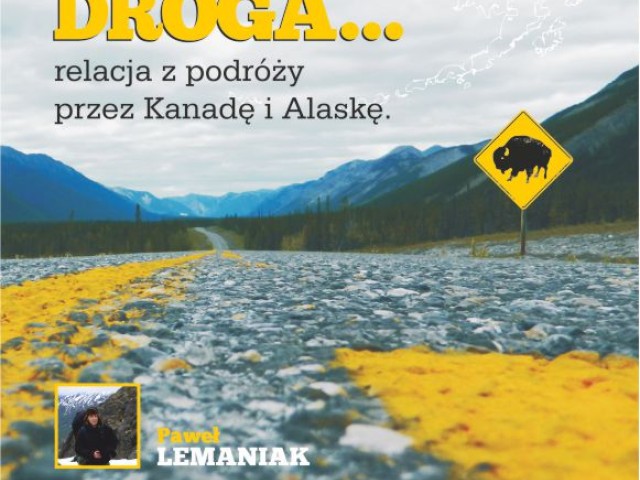 Tam gdzie kończy się droga ...